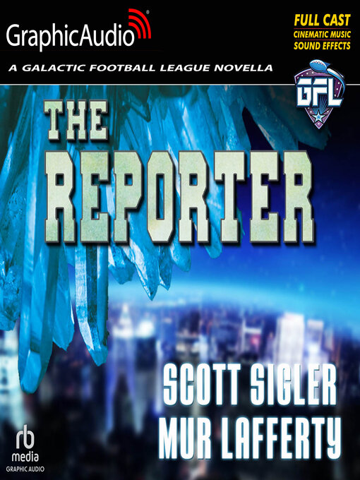 Title details for The Reporter by Mur Lafferty - Available